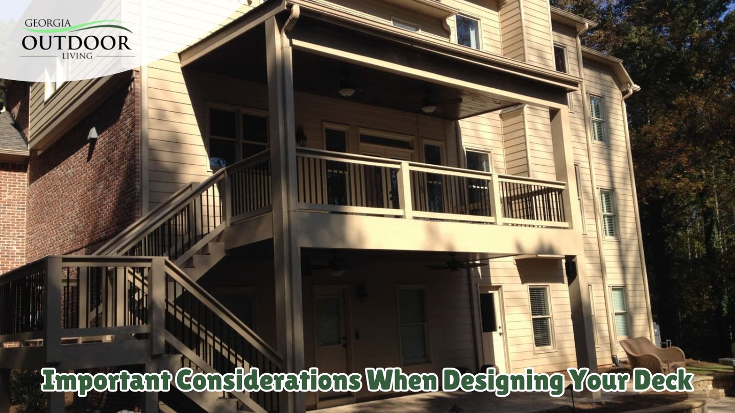 Important Considerations When Designing Your Deck