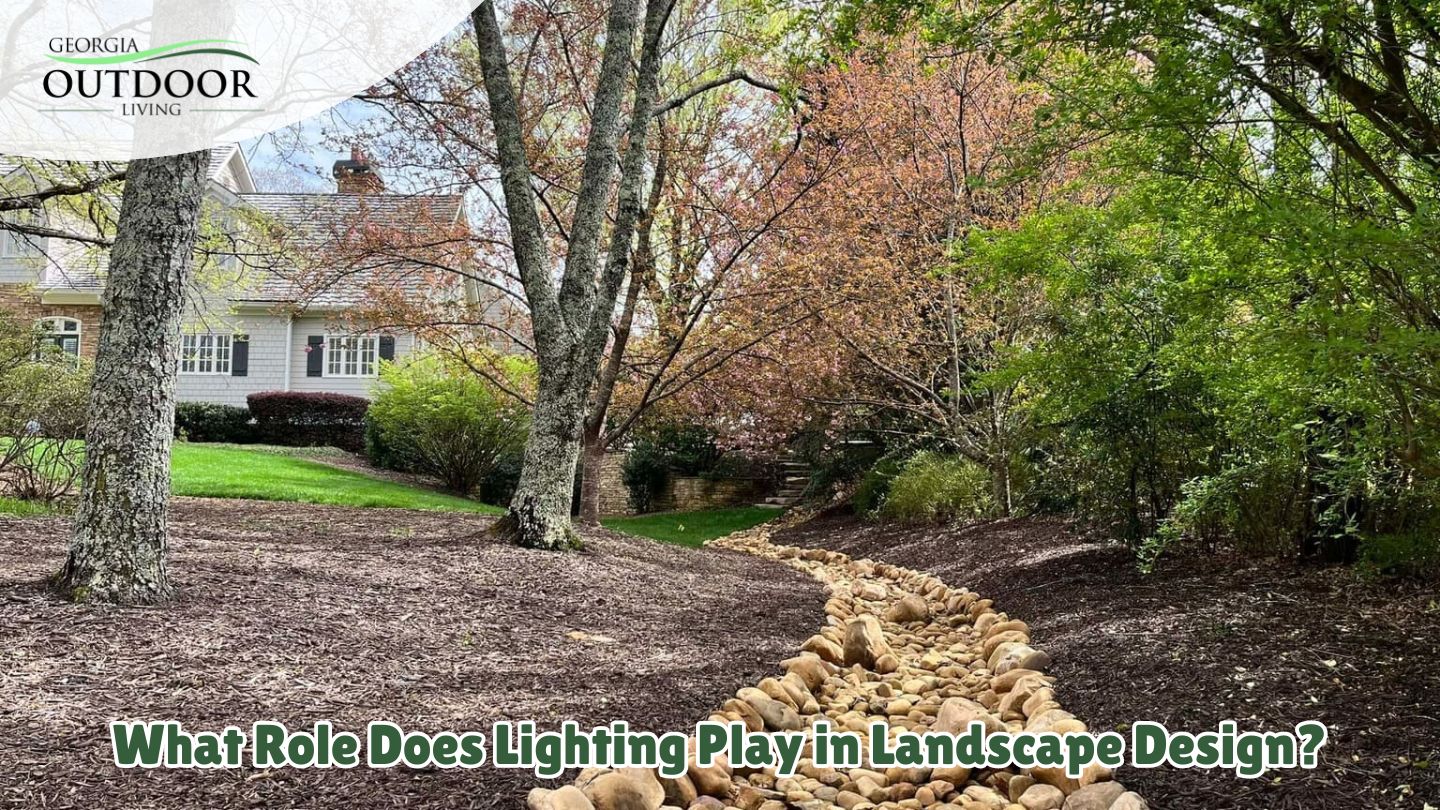 What Role Does Lighting Play in Landscape Design?
