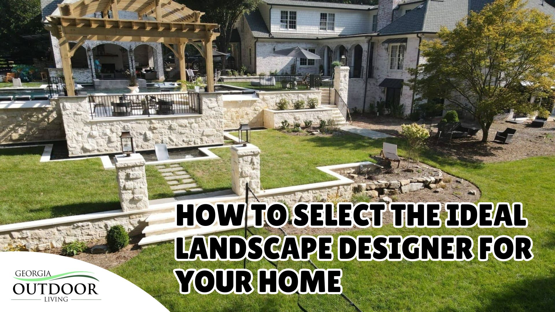 How to Select the Ideal Landscape Designer for Your Home