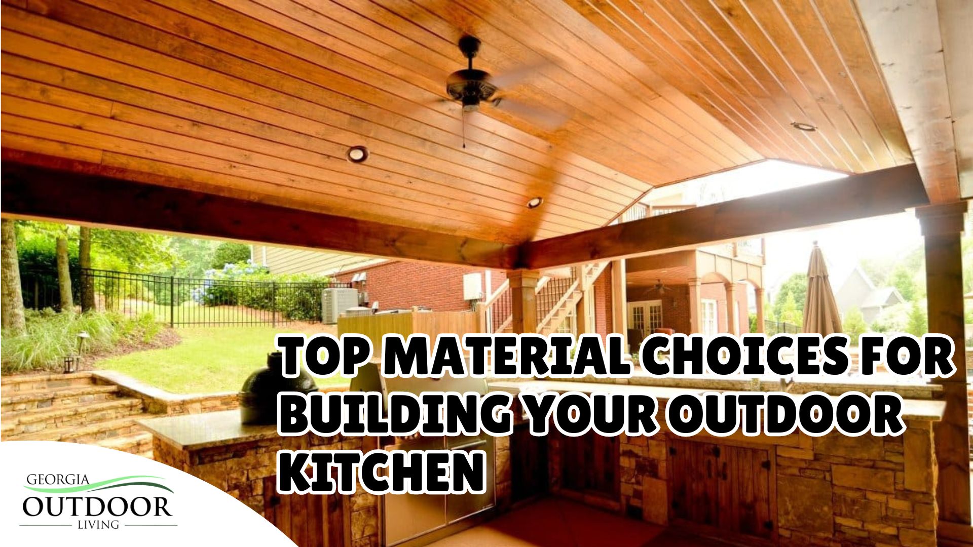Top Material Choices for Building Your Outdoor Kitchen